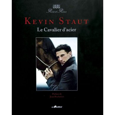 Lavauzelle Livre Kevin Staut: Le Cavalier d'acier