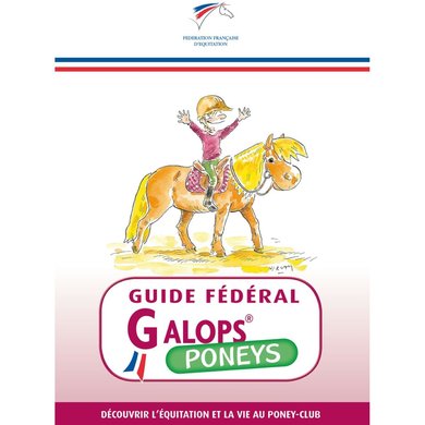 FFE Livre Guide Federal Galops Poneys